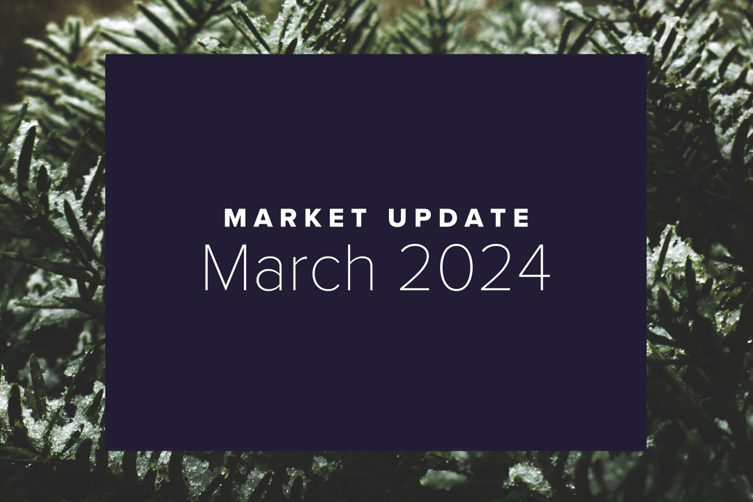 March 2024 Market Update: A Broadening Bull