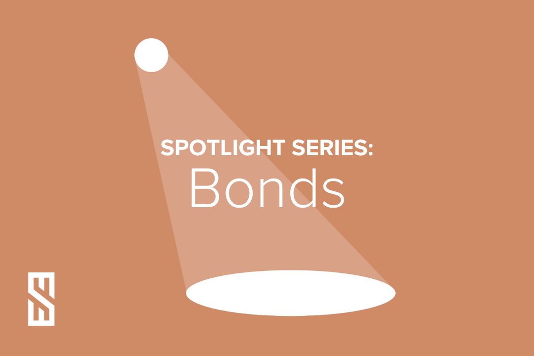 Spotlight Series: Bonds